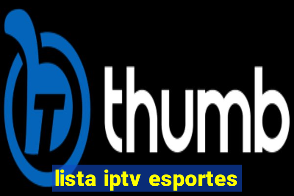 lista iptv esportes